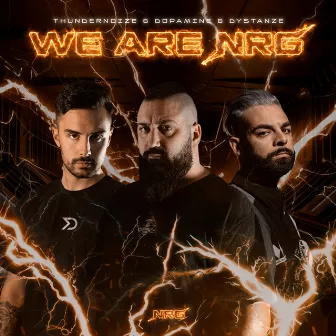 We Are NRG by Thundernoize