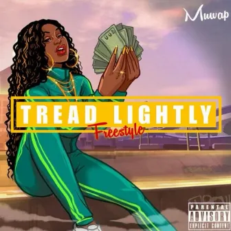 Tread Lightly by Muwap