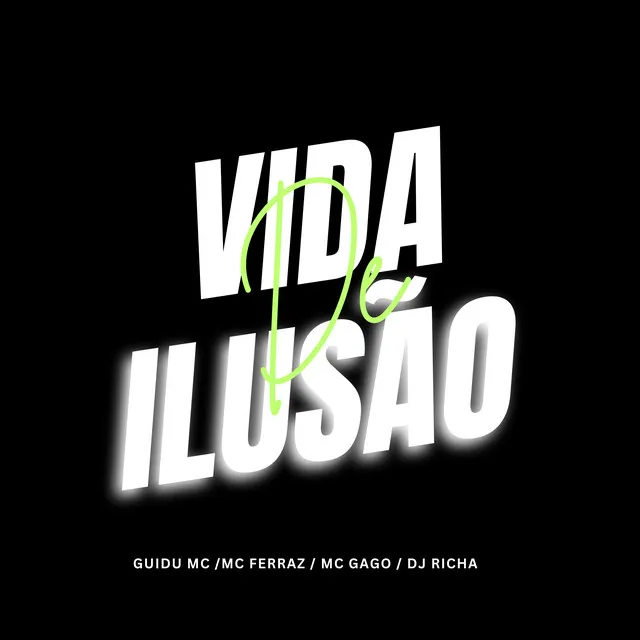 Vida de Ilusão