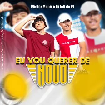 Eu Vou Querer de Novo by Wictor Muniz