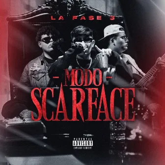 Modo Scarface by La Fase 3