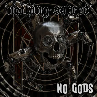 No Gods by Nothing Sacred