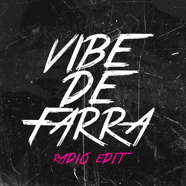 Vibe de Farra - Radio Edit