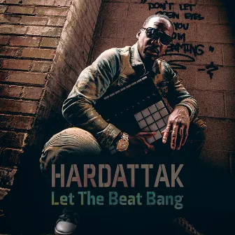 Let the Beat Bang (CG Style Beats) by Hardattak