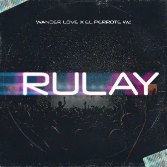 Rulay by Wander Love