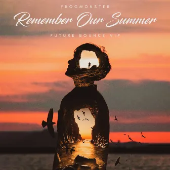 Remember Our Summer (Future Bounce VIP) by Frogmonster