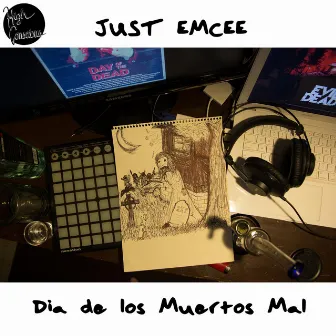 Dia de Los Muertos Mal by Just Emcee