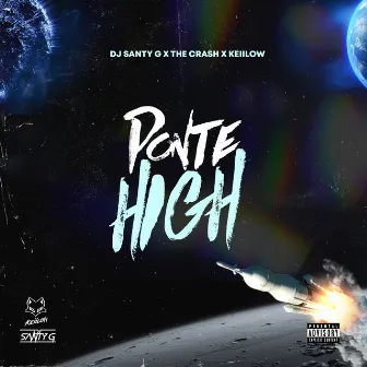 Ponte High by Dj Santy G