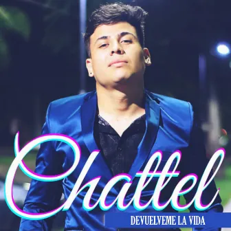 Devuélveme la Vida by Chattel