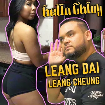 Leang Dai Leang Cheung by Hella Chluy