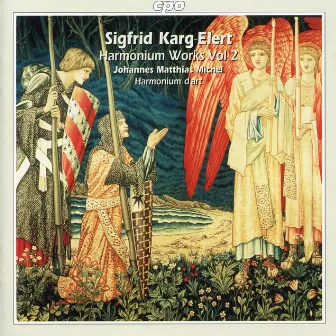 Sigfrid Karg-Elert: Works for Harmonium, Vol .2 by Johannes Matthias Michel