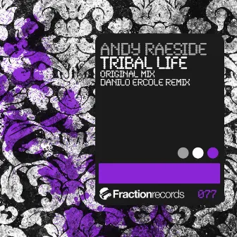 Tribal Life by Andy Raeside