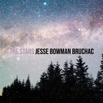 The Stars by Jesse Bowman Bruchac