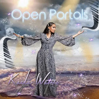 Open Portals by Kayla Waters