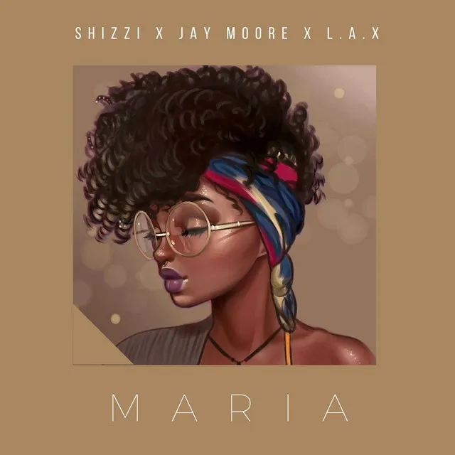 Maria (feat. Jay Moore & L.a.X)