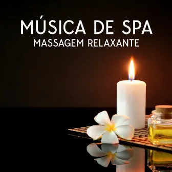 Música de Spa (Massagem Relaxante, Meditação Paz e Tranquilidade) by Relaxar Massagem Clube