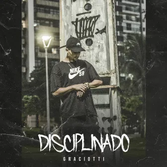 Disciplinado by Graciotti