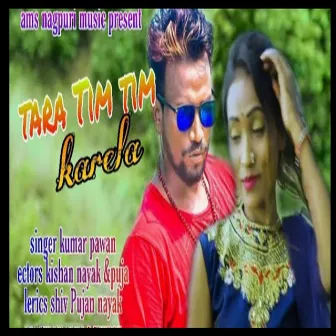 Tara Tim Tim Karen by Kumar Pawan