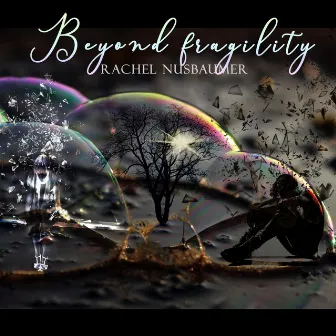 Beyond Fragility by Rachel Nusbaumer