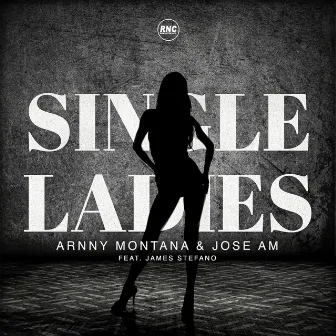 Single Ladies by Arnny Montana