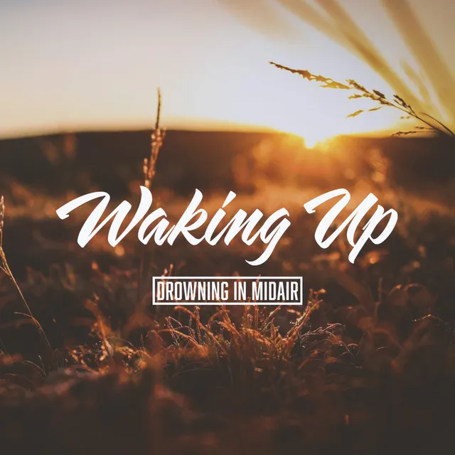 Waking Up