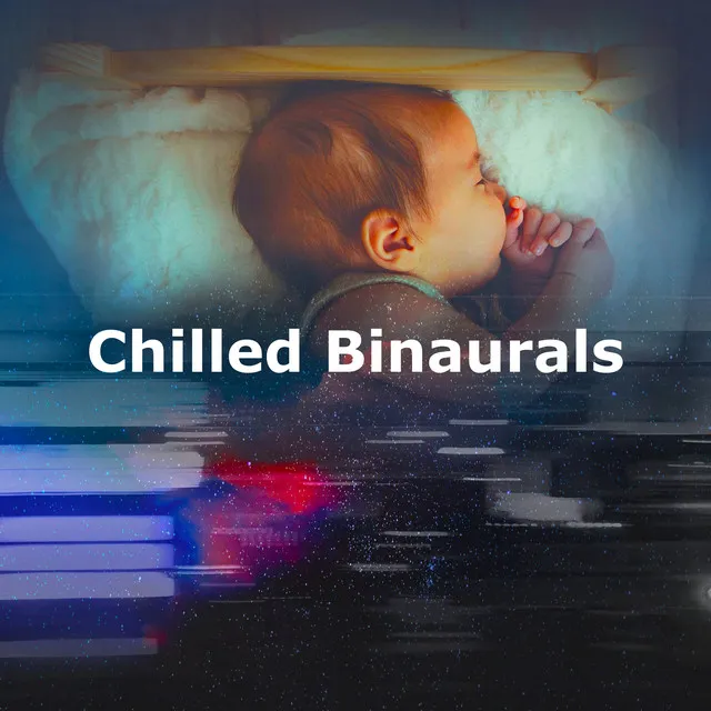 Chilled Binaurals