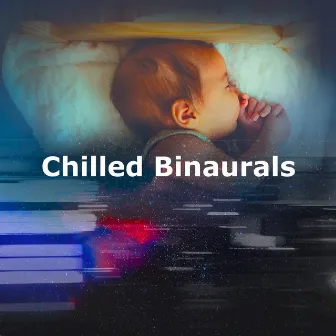 Chilled Binaurals by Inlet Noise