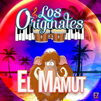 El Mamut by Los Originales