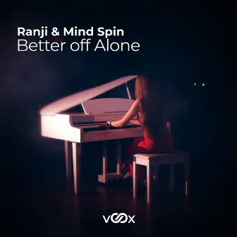 Better Off Alone by Mind Spin