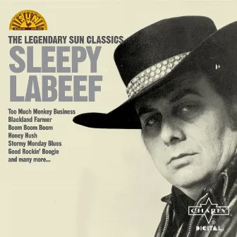 The Legendary Sun Classics by Sleepy LaBeef