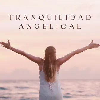 Tranquilidad Angelical by Oriqi Soundhealing