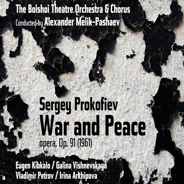 War and Peace, Op. 91, Scene: IV. "What Right do They Have, to Decide that They Don't Want"