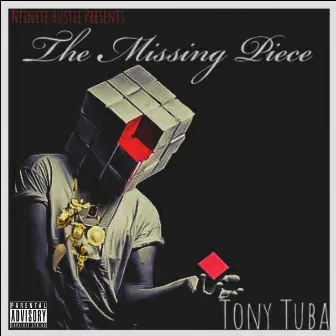 The Missing Piece by Tony Tuba