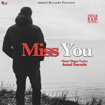 Miss You by Amol Sarode