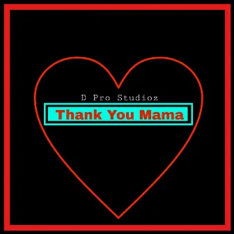 THANK YOU MAMA by A4RO GOLD