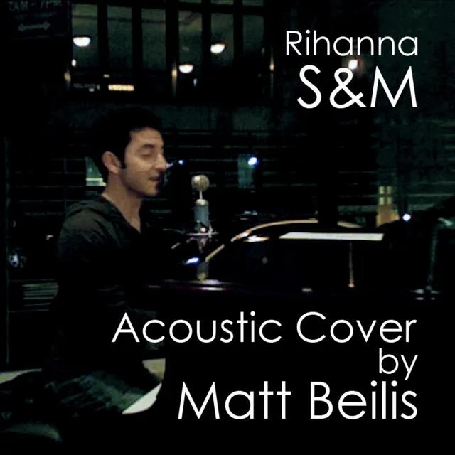 S & M - Rihanna (Acoustic Cover)