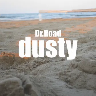 dusty by Dr.Road