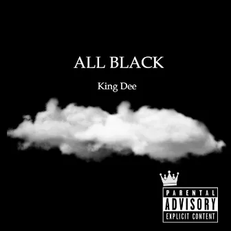 All Black by King Dee