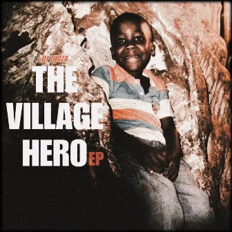 The village hero by DJ Lugza