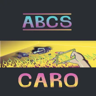 Abcs by CARO