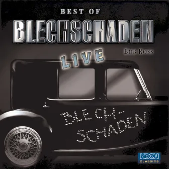 Best Of Blechschaden Live! by Blechschaden