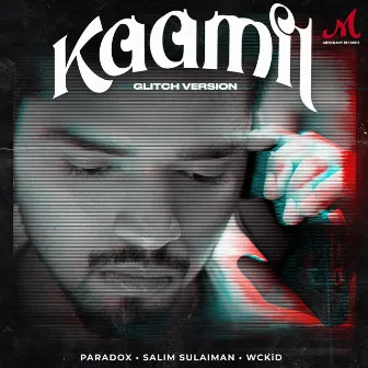 Kaamil (Glitch Version) by Salim–Sulaiman