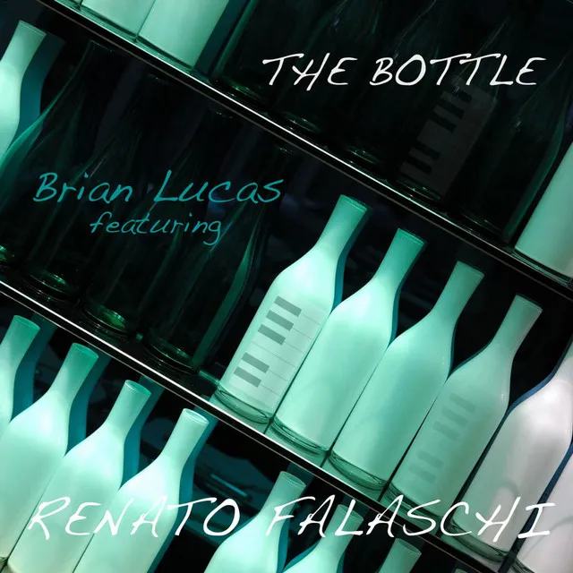 The Bottle (feat. Brian Lucas)