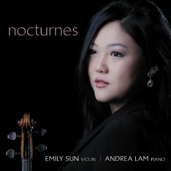 Nocturnes: Intimate French Music for Violin and Piano by Andrea Lam