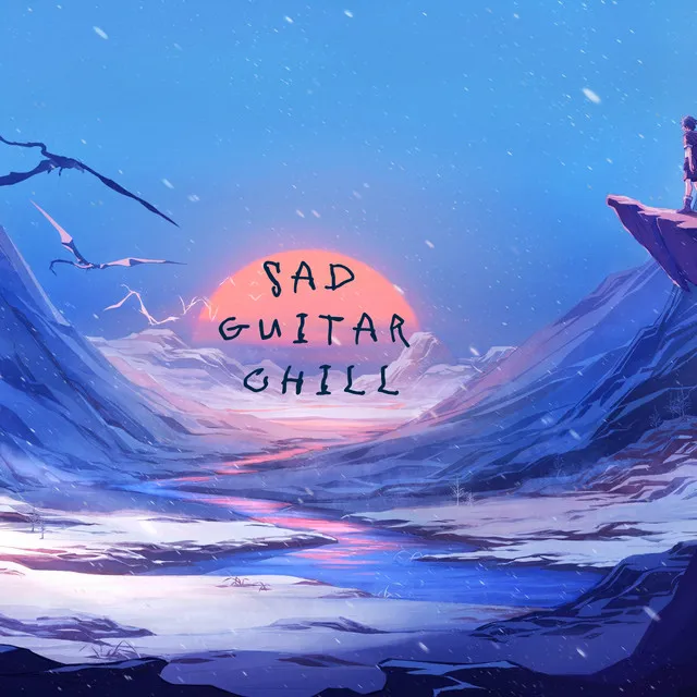 Sad Guitar Chill - Instrumental Version