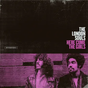 Here Come The Girls by The London Souls