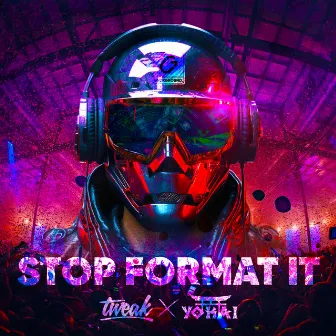 Stop Format It by Yokai