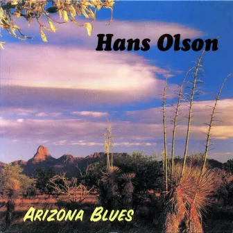 Arizona Blues by Hans Olson