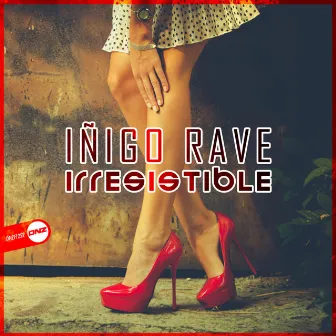 Irresistible by Iñigo Rave