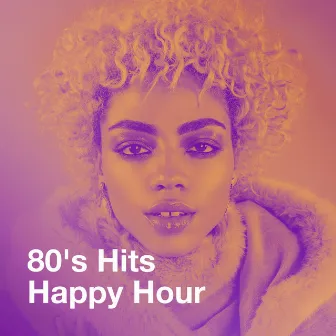 80's Hits Happy Hour by 80's D.J. Dance